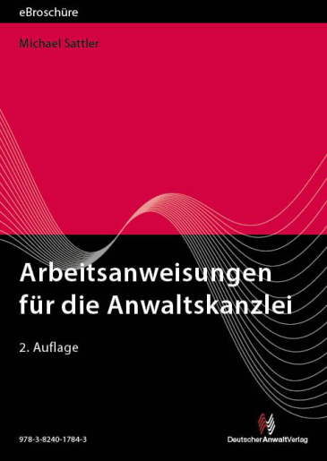 Arbeitsanweisungen für die Anwaltskanzlei